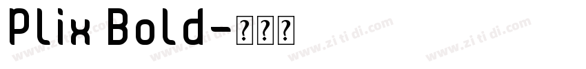Plix Bold字体转换
